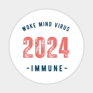 2024 Woke Mind Virus Immune Magnet